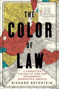 The Color of Law: A Forgotten History of How Our Government Segregated America (eBook, ePUB) - Rothstein, Richard