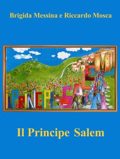 Il Principe Salem (eBook, ePUB) - Messina, Brigida; Mosca, Riccardo