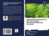 Actividade antitumoral do XAP nas células cancerosas gástricas humanas