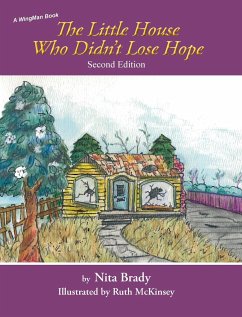 The Little House Who Didn't Lose Hope Second Edition - Brady, Nita