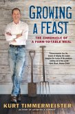 Growing a Feast: The Chronicle of a Farm-to-Table Meal (eBook, ePUB)