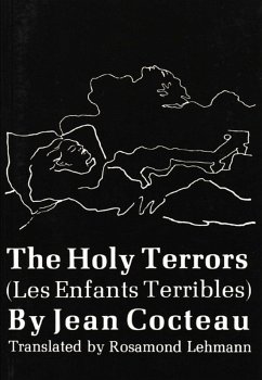 The Holy Terrors: (Les Enfants Terribles) (eBook, ePUB) - Cocteau, Jean