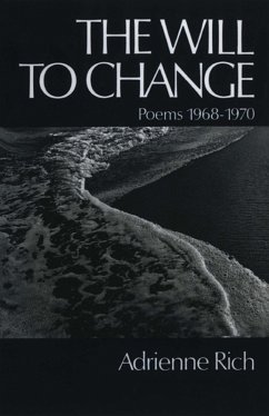 The Will to Change: Poems 1968-1970 (eBook, ePUB) - Rich, Adrienne
