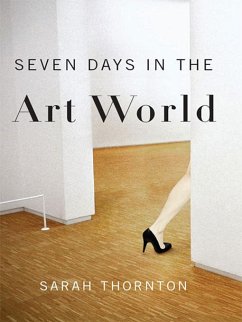 Seven Days in the Art World (eBook, ePUB) - Thornton, Sarah