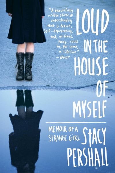 Loud in the House of Myself (eBook, ePUB) Loud in the House of Myself (eBook, ePUB)