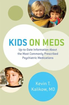 Cover Kids on Meds: Up-to-Date Information About the Most Commonly Prescribed Psychiatric Medications (eBook, ePUB)