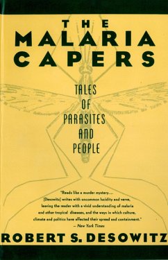 The Malaria Capers: Tales of Parasites and People (eBook, ePUB) - Desowitz, Robert S.
