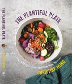 The Plantiful Plate: Vegan Recipes from the Yommme Kitchen (eBook, ePUB)