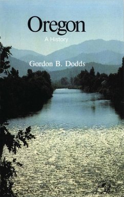 Oregon: A History (eBook, ePUB) - Dodds, Gordon B.