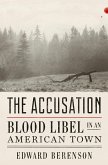 The Accusation: Blood Libel in an American Town (eBook, ePUB)