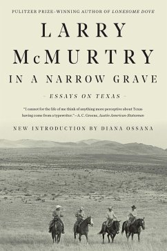 In a Narrow Grave: Essays on Texas (eBook, ePUB) - Mcmurtry, Larry