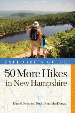 Explorer's Guide 50 More Hikes in New Hampshire: Day Hikes and Backpacking Trips from Mount Monadnock to Mount Magalloway (Explorer's 50 Hikes) (eBook, ePUB) - Doan, Daniel; Macdougall, Ruth Doan
