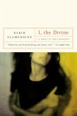 I, The Divine: A Novel in First Chapters (eBook, ePUB)