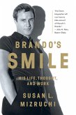 Brando's Smile: His Life, Thought, and Work (eBook, ePUB)