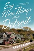 Say Nice Things About Detroit (eBook, ePUB)
