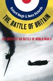 The Battle of Britain: The Greatest Air Battle of World War II (eBook, ePUB)