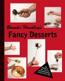 Brooks Headley's Fancy Desserts (eBook, ePUB)