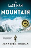 The Last Man on the Mountain: The Death of an American Adventurer on K2 (eBook, ePUB)