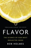 Flavor: The Science of Our Most Neglected Sense (eBook, ePUB)