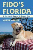 Fido's Florida: A Dog-Friendly Guide to the Sunshine State (eBook, ePUB)