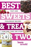 Best Sweets & Treats for Two: Fast and Foolproof Recipes for One, Two, or a Few (Best Ever) (eBook, ePUB)