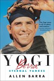Yogi Berra: Eternal Yankee (eBook, ePUB)