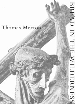 Bread in the Wilderness (New Directions Classic) (eBook, ePUB) - Merton, Thomas