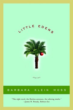 Little Edens: Stories (eBook, ePUB) - Moss, Barbara Klein