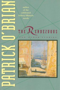 The Rendezvous and Other Stories (eBook, ePUB) - O'Brian, Patrick