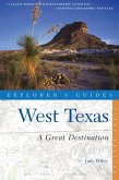 Explorer's Guide West Texas: A Great Destination (Explorer's Great Destinations) (eBook, ePUB)