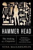 Hammer Head: The Making of a Carpenter (eBook, ePUB)