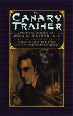 The Canary Trainer: From the Memoirs of John H. Watson, M.D. (The Journals of John H. Watson, M.D.) (eBook, ePUB)