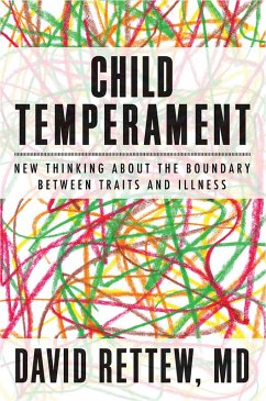 Child Temperament: New Thinking About the Boundary Between Traits and Illness (eBook, ePUB) - Rettew, David