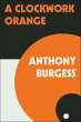 A Clockwork Orange (eBook, ePUB) - Bild 1