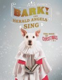 Bark! The Herald Angels Sing: The Dogs of Christmas (eBook, ePUB)