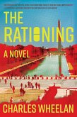 The Rationing: A Novel (eBook, ePUB)