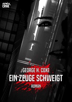 EIN ZEUGE SCHWEIGT (eBook, ePUB) - H. Coxe, George