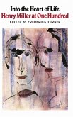 Into the Heart of Life: Henry Miller at One Hundred (eBook, ePUB)