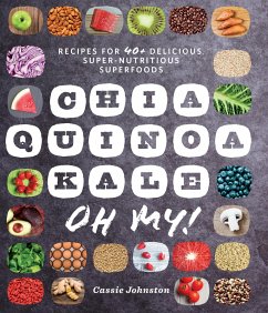 Cover Chia, Quinoa, Kale, Oh My! (eBook, ePUB)