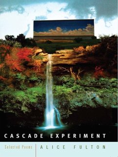 Cascade Experiment: Selected Poems (eBook, ePUB) - Fulton, Alice
