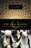 The Shia Revival: How Conflicts within Islam Will Shape the Future (eBook, ePUB)