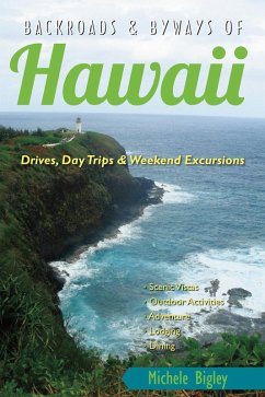 Cover Backroads & Byways of Hawaii: Drives, Day Trips & Weekend Excursions (Backroads & Byways) (eBook, ePUB)