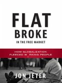 Flat Broke in the Free Market (eBook, ePUB)