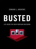 Busted: Life Inside the Great Mortgage Meltdown (eBook, ePUB)