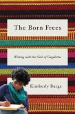 The Born Frees: Writing with the Girls of Gugulethu (eBook, ePUB)