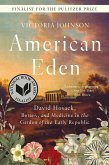 American Eden: David Hosack, Botany, and Medicine in the Garden of the Early Republic (eBook, ePUB)