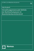 Verwaltungsprozessuale Defizite der Rechtsschutzpraxis im Beamtenkonkurrentenstreit (eBook, PDF)
