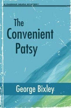 The Convenient Patsy (eBook, ePUB) - Bixley, George