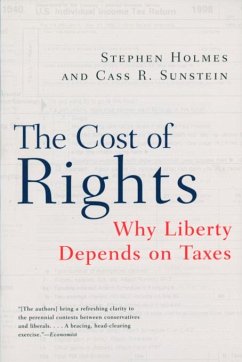 The Cost of Rights (eBook, ePUB) - Holmes, Stephen; Sunstein, Cass R.