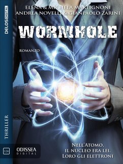 Wormhole (eBook, ePUB) - Martignoni, Michela; Martignoni, Elena; Novelli, Andrea